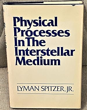 Image du vendeur pour Physical Processes in the Interstellar Medium mis en vente par My Book Heaven