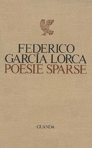 Immagine del venditore per Poesie sparse.: Testo spagnolo a fronte. A cura di Carlo Bo. Fenice; venduto da Studio Bibliografico Adige