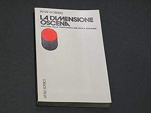 Seller image for Gorsen Peter. La dimensione oscena. Tattilo editrice. 1973-I for sale by Amarcord libri