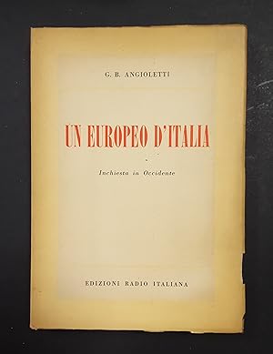 Imagen del vendedor de Angioletti G.B. Un europeo d'Italia. Edizioni Radio Italiana. 1951 a la venta por Amarcord libri