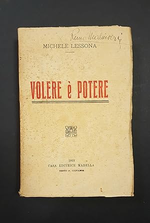Imagen del vendedor de Lessona Michele. Volere  potere. Casa Editrice Madella. 1913 a la venta por Amarcord libri