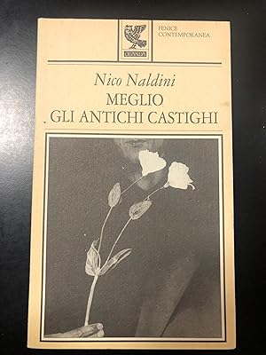 Seller image for Naldini Nico. Meglio gli antichi castighi. Ugo Guanda Editore 1997 - I. for sale by Amarcord libri