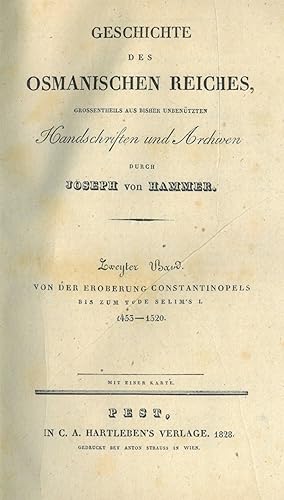 TÜRKEI. - Hammer, Joseph von. Geschichte des Osmanischen Reiches, Grossentheils aus bisher unbenü...