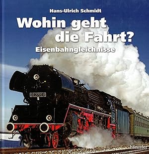 Bild des Verkufers fr Wohin geht die Fahrt? Eisenbahngleichnisse zum Verkauf von Paderbuch e.Kfm. Inh. Ralf R. Eichmann