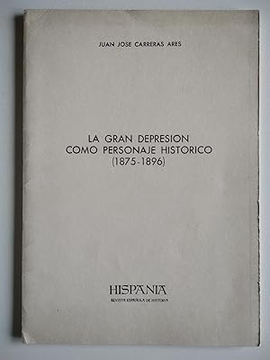 Imagen del vendedor de LA GRAN DEPRESION COMO PERSONAJE HISTORICO (1875 -1896) a la venta por El libro que vuela