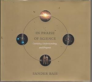 Seller image for In Praise of Science: Curiosity, Understanding, and Progress (The MIT Press) for sale by Bookfeathers, LLC