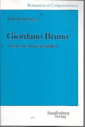 Seller image for Giordano Bruno: Tragik eines Unzeitgemassen (Romanica et comparatistica 20) for sale by Bookfeathers, LLC