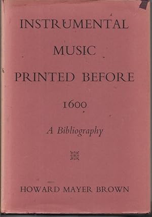 Instrumental Music Printed before 1600: A Bibliography