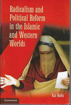 Immagine del venditore per Radicalism and Political Reform in the Islamic and Western Worlds venduto da Bookfeathers, LLC