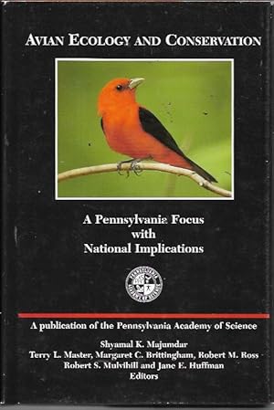 Seller image for Avian Ecology and Conservation: A Pennsylvania Focus with National Implications (Pennsylvania Academy of Science Series No. 1) for sale by Bookfeathers, LLC