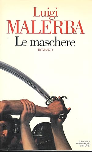 Seller image for Le maschere : romanzo for sale by MULTI BOOK