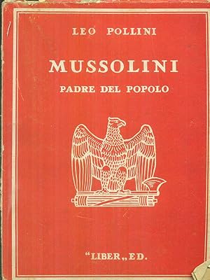 Bild des Verkufers fr Mussolini padre del popolo zum Verkauf von Librodifaccia