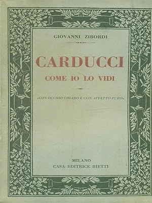 Seller image for Carducci come io lo vidi for sale by Librodifaccia