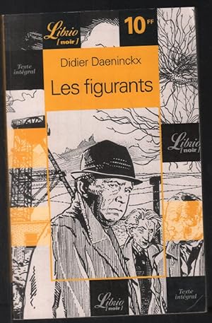 Seller image for Les figurants (texte intgral) for sale by librairie philippe arnaiz