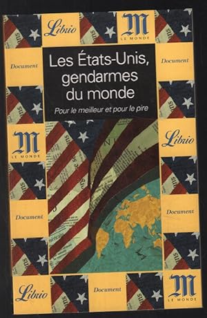 Seller image for Les Etats-Unis gendarmes du Monde (texte intgral) for sale by librairie philippe arnaiz