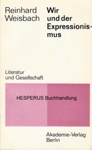 Bild des Verkufers fr Wir und der Expressionismus zum Verkauf von HESPERUS Buchhandlung & Antiquariat