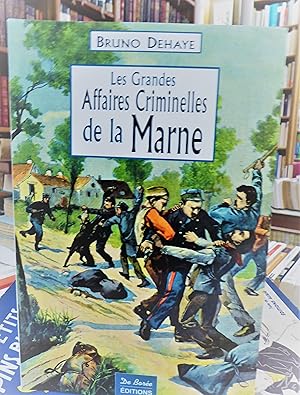 les grandes affaires criminelles de la Marne