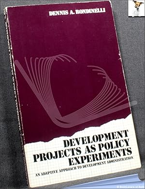 Immagine del venditore per Development Projects as Policy Experiments: An Adaptive Approach to Development Administration venduto da BookLovers of Bath