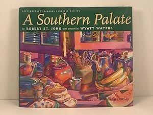 Seller image for A Southern Palate Contempoarary Seasonal Southern Cuisine from the Purple Parrot Cafe and Crescent City Grill illustrated by Wyatt Waters for sale by Old New York Book Shop, ABAA