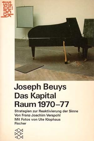 Joseph Beuys. Das Kapital Raum 1970 - 77. Strategien zur Reaktivierung der Sinne.