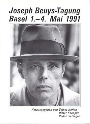 Bild des Verkufers fr Joseph Beuys Tagung Basel 1. - 4. Mai 1991. Herausgegeben von Volker Harlan, Dieter Koepplin, Rudolf Velhagen. zum Verkauf von Antiquariat Querido - Frank Hermann