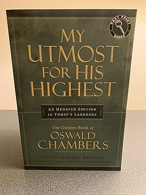 Bild des Verkufers fr My Utmost For His Highest: An Updated Edition in Today's Language: The Golden Book of Oswald Chambers zum Verkauf von Vero Beach Books