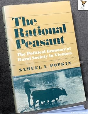 Seller image for The Rational Peasant: The Political Economy of Rural Society in Vietnam for sale by BookLovers of Bath