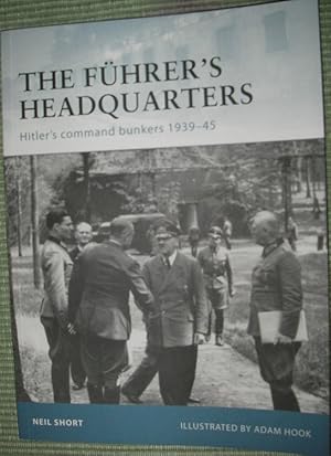 Seller image for The Fuhrer's Headquarters - Hitler's command bunkers 1939-1945 (Fortress 100 ) for sale by eclecticbooks