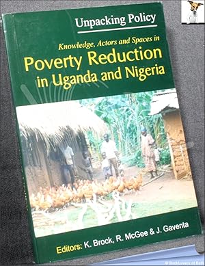 Immagine del venditore per Unpacking Policy: Knowledge, Actors and Spaces in Poverty Reduction in Uganda and Nigeria venduto da BookLovers of Bath