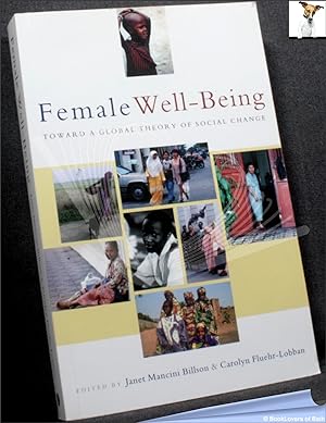 Bild des Verkufers fr Female Well-Being: Toward a Global Theory of Social Change zum Verkauf von BookLovers of Bath