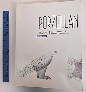 Seller image for Porcelain: Art and Design 1889 to 1939 From Art Nouveau to Functionalism for sale by Mullen Books, ABAA