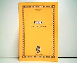 Image du vendeur pour Messa da Requiem for 4 Solo Voices, Chorus and Orchstra - fr 4 Solostimmen, Chor und Orchester. Edition Eulenburg No. 975. mis en vente par Antiquariat Kirchheim