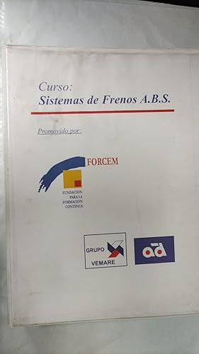 Imagen del vendedor de CURSO SISTEMAS DE FRENOS A.B.S. Promovido por FORCEM (Fundacin para la promocin continua). Grupo Vemare a la venta por Libros Tobal