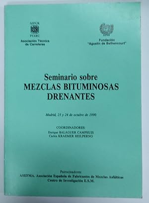 Imagen del vendedor de Seminario sobre mezclas bituminosas drenantes. Madrid 23 y 24 de octubre de 1990 a la venta por Libros Tobal