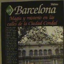 BARCELONA. Magia y misterio en las calles de la Ciudad Condal