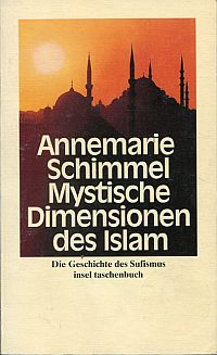 Seller image for Mystische Dimensionen des Islam. Die Geschichte des Sufismus. for sale by Bcher Eule