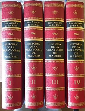 Imagen del vendedor de Historia de la Villa y Corte de Madrid. Volmenes 1 a 4 (Obra completa) a la venta por Libros Tobal