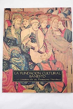 Immagine del venditore per LA FUNDACION CULTURAL BANESTO Y LA CONSERVACION DEL PATRIMONIO HISTORICO. venduto da Libros Tobal