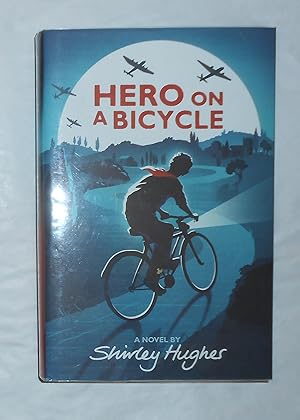 Seller image for Hero on A Bicycle (SIGNED COPY) for sale by David Bunnett Books