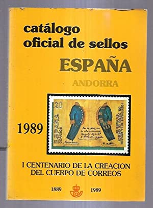 Imagen del vendedor de Catlogo oficial de sellos de Espaa y Andorra: I Centenario de la creacin del cuerpo de Correos (1889-1989) a la venta por Libros Tobal