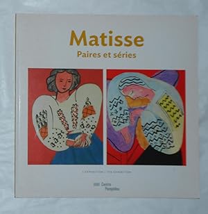Image du vendeur pour Matisse Pairs and Series / Paires et Series (Pompidou Centre, Paris 2 March - 18 June 2012) mis en vente par David Bunnett Books