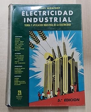 Imagen del vendedor de Electricidad industrial: teora y aplicacin industrial de la electricidad. a la venta por Libros Tobal