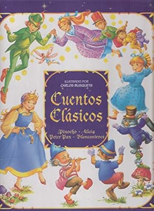 Cuentos Clásicos: PINOCHO. ALICIA. PETER PAN. BLANCANIEVES