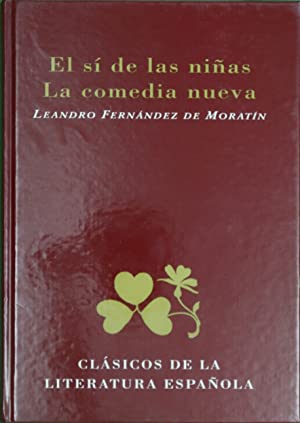 Imagen del vendedor de El Sí De Las Niñas / La Comedia Nueva a la venta por Libros Tobal