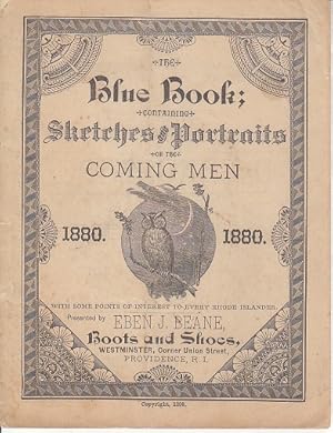 Seller image for The Blue Book; Containing Sketches and Portraits of the Coming Men - 1880. With Some Points of Interest To Every Rhode Islander for sale by Monroe Bridge Books, MABA Member