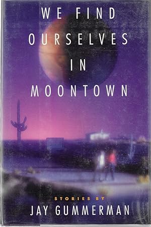 Seller image for We Find Ourselves in Moontown for sale by Bishop's Curiosities