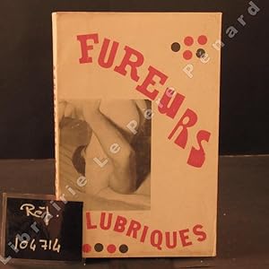 Bild des Verkufers fr Fureurs lubriques zum Verkauf von Librairie-Bouquinerie Le Pre Pnard
