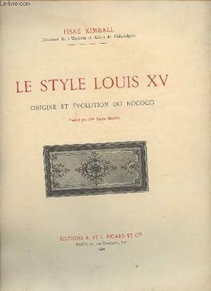 Bild des Verkufers fr Le style Louis XV origine et volution du Rococo zum Verkauf von Le-Livre