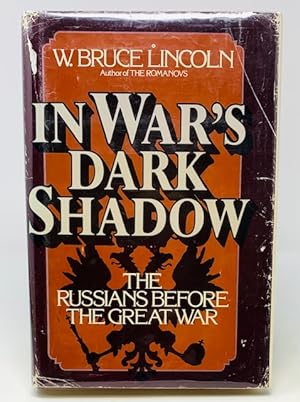 In War's Dark Shadow The Russians Before the Great War