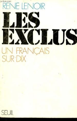 Image du vendeur pour Les exclus un franais sur dix - 2e dition revue. mis en vente par Le-Livre